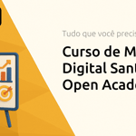 Curso de Marketing Digital Santander Open Academy: Tudo que Você Precisa Saber