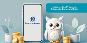 Microcrédito Produtivo Orientado Banco do Brasil: Veja tudo o que você precisa saber