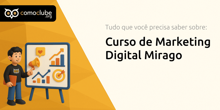 Curso de Marketing Digital Mirago: Tudo que Você Precisa Saber