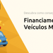 Financiamento de Veículos Mobiauto: Descubra Como Conseguir o Seu Carro